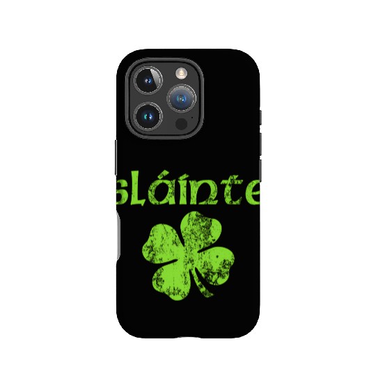 Slainte Cheers Health Fun St Patric Day IPhone Cases