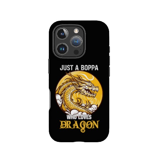 Just A Boppa Who Loves Dragon IPhone Cases