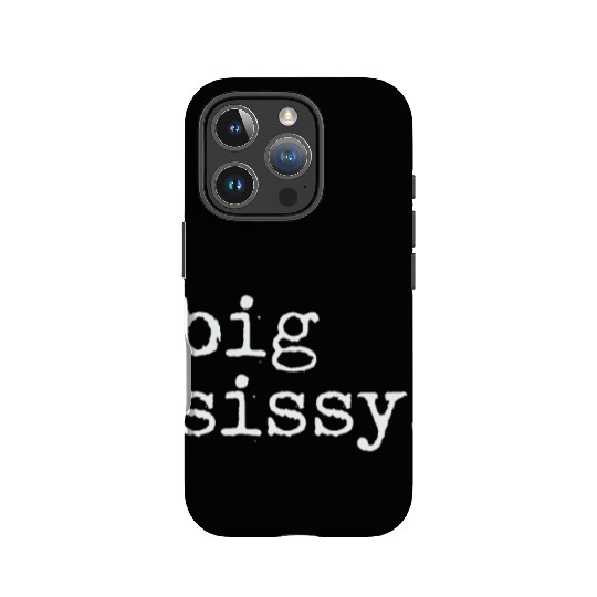 Big Sissy IPhone Cases