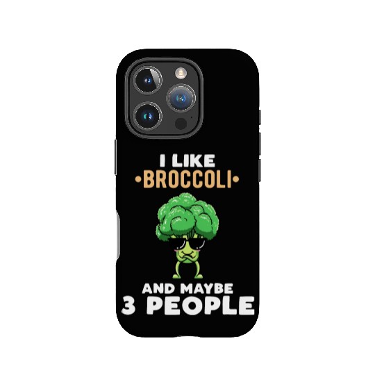 I Like Broccoli And Maybe 3 People Vegetable IPhone Cases