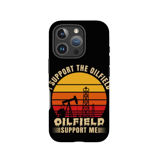 i support the oilfield oilfield support me IPhone Cases