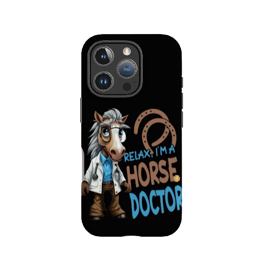Funny Relax I'm a Horse Doctor Equine Veterinarian IPhone Cases