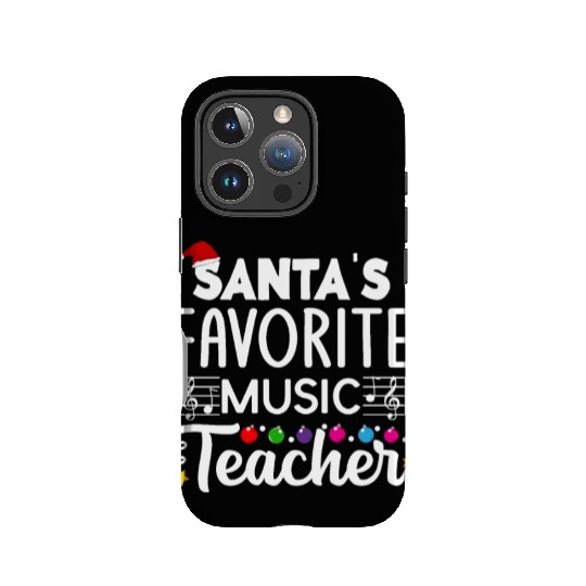 Santa s favorite Music Teacher School Christmas IPhone Cases