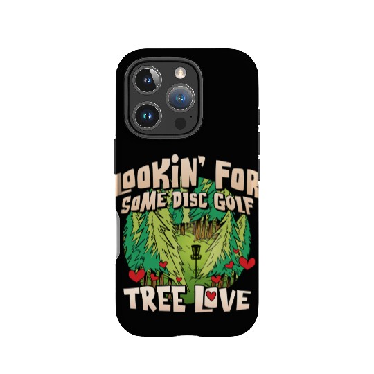 Looking For Some Disc Golf Tree Love For Men Women IPhone Cases