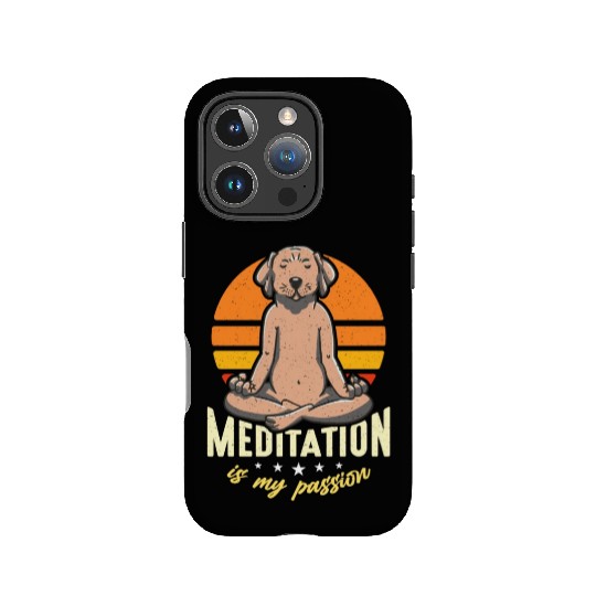 Meditation Is My Passion Yoga Relaxation Dog Lover IPhone Cases