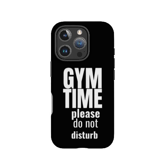 Funny gym gym time please do not disturb IPhone Cases