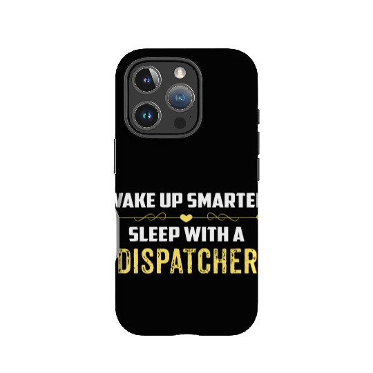 Wake Up Smarter Sleep With A DISPATCHER IPhone Cases