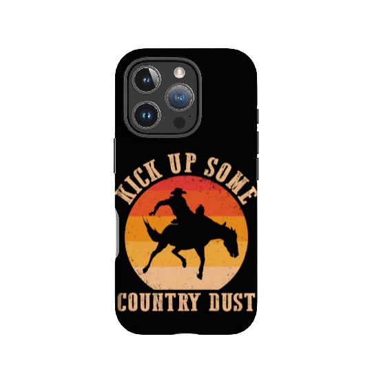 Kick Up Some Country Dust Funny Country Western C IPhone Cases