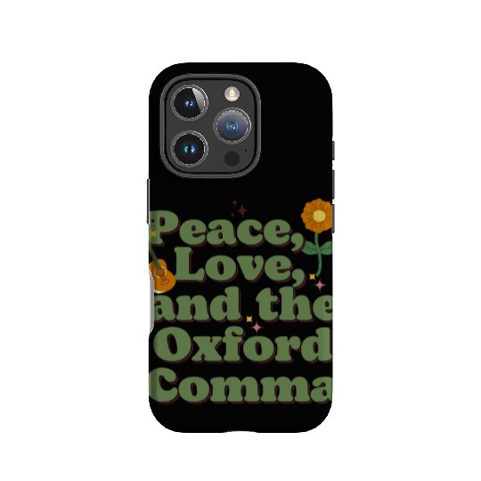 Funny Oxford Comma Peace Love and the Oxford Comma IPhone Cases