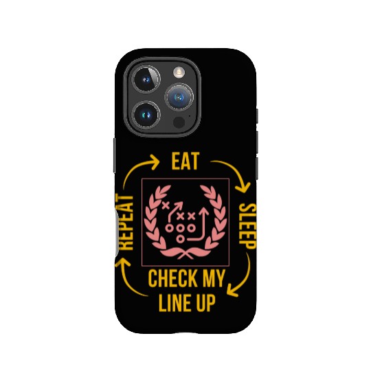 Eat Sleep Check my Lineup Repeat Fantasy Football IPhone Cases