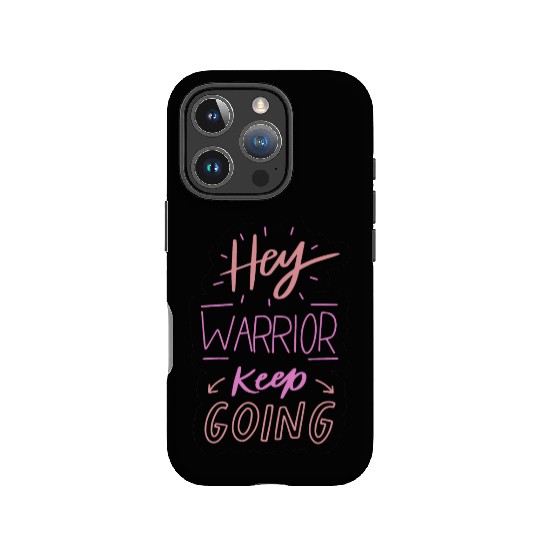 hey warrior keep going IPhone Cases