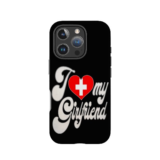 SwitzerlandI Love My Switzerland Girlfriend IPhone Cases