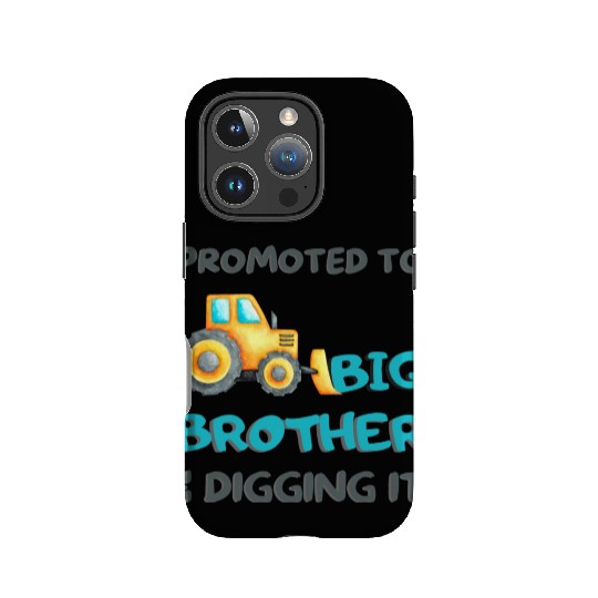 Promoted To Big Brother & Digging It IPhone Cases