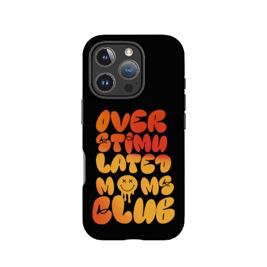 overstimulated moms club IPhone Cases