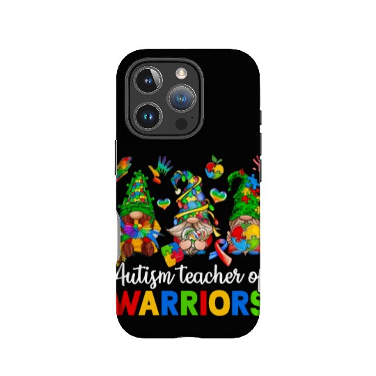 Autism Teacher Of Warriors Gnomes IPhone Cases