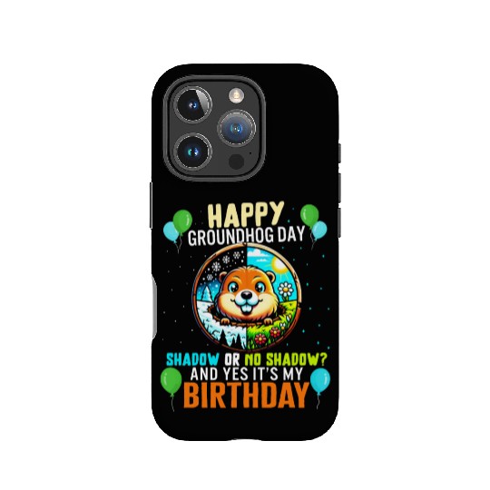 Groundhog IPhone Cases, Shadow Or No Shadow Yes It's My