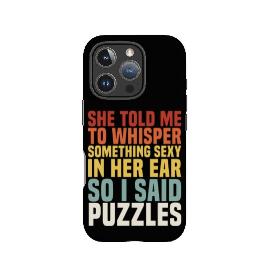 Whisper Something Sexy PUZZLES Jigsaw Puzzlers Men IPhone Cases