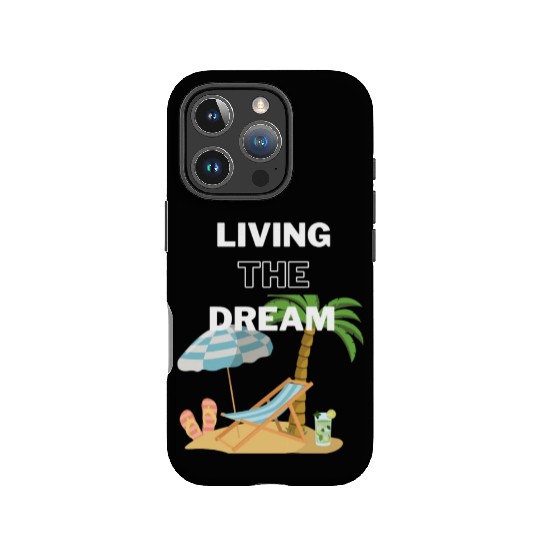 Living the Dream IPhone Cases