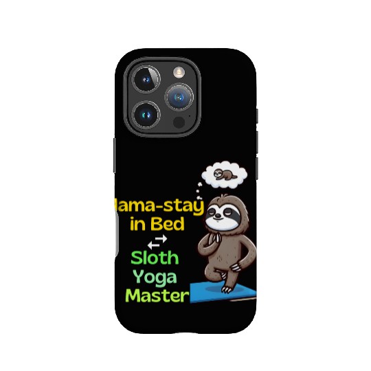 Nama-stay in Bed: Sloth Yoga Master-Yoga and Sloth IPhone Cases