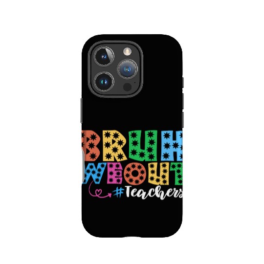 Bruh We Out Teachers summer teacher lovers IPhone Cases