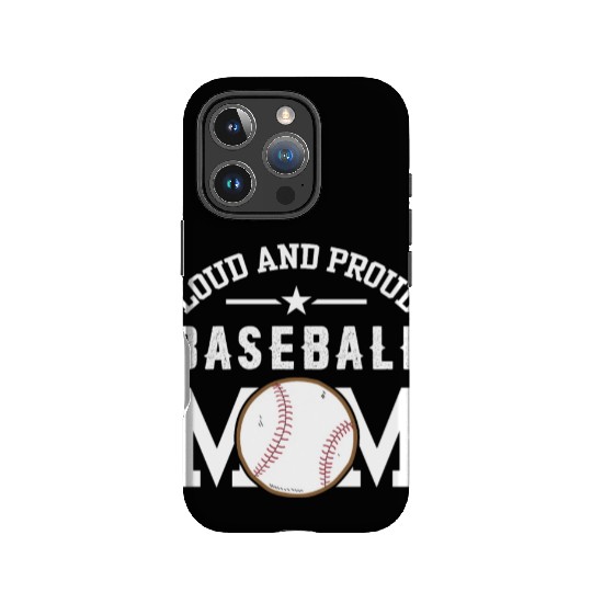 LOUD AND PROUD BASEBALL MOM IPhone Cases