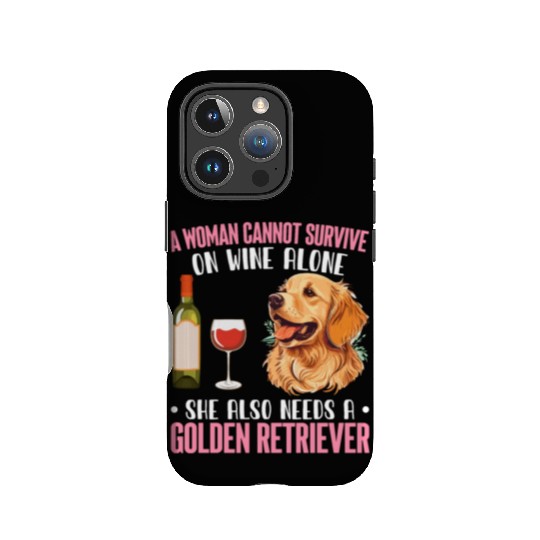 Woman Wine She Needs Golden Retriever Dog Dog Love IPhone Cases