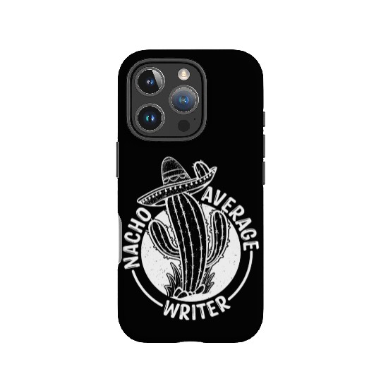 Nacho Average Writer IPhone Cases