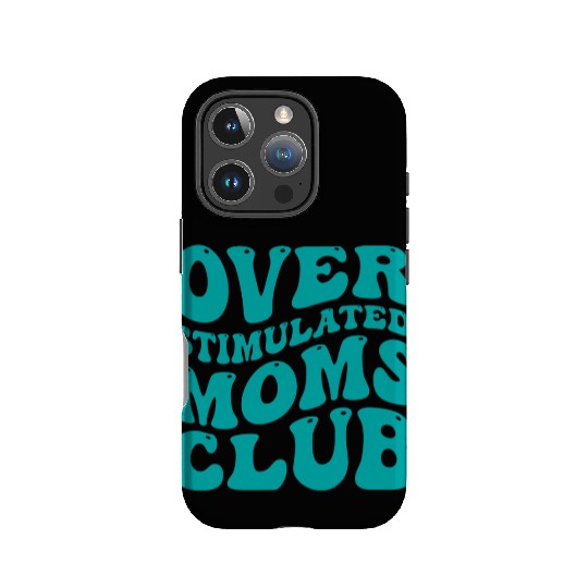over stimulated moms club IPhone Cases