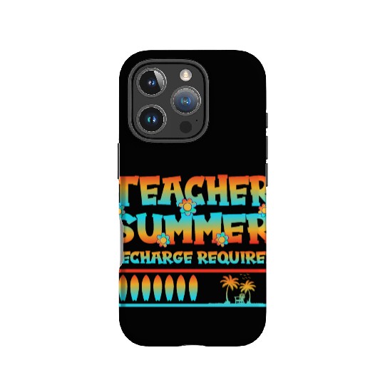 Teacher Summer Recharge Required Vacation Day sun IPhone Cases