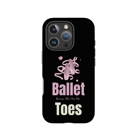 Ballet Keeps Me On My Toes Theatrical Nutcracker IPhone Cases