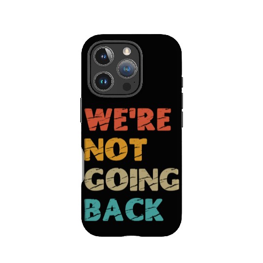"We're not going back" Kamala Harris 2024 IPhone Cases