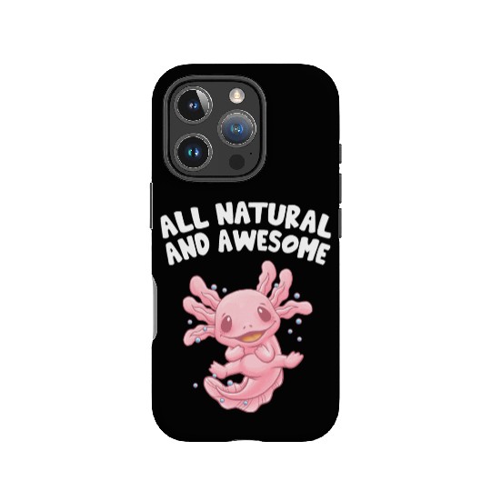 All Natural and Awesome Funny Axolotl Humor Salama IPhone Cases