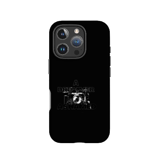 A drummer not ashamed IPhone Cases