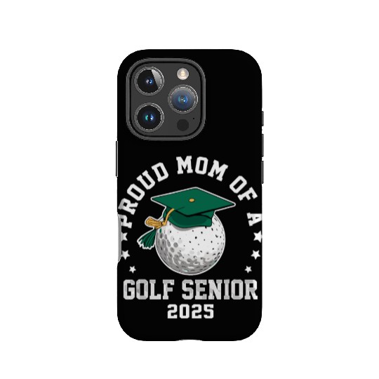 Proud mom of a golf senior class of 2025 matching IPhone Cases