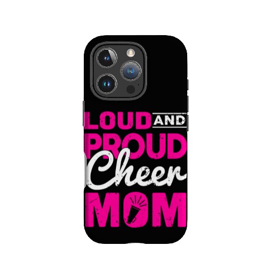 Loud & Proud Cheer Mom Cheerleading Mother's Day IPhone Cases