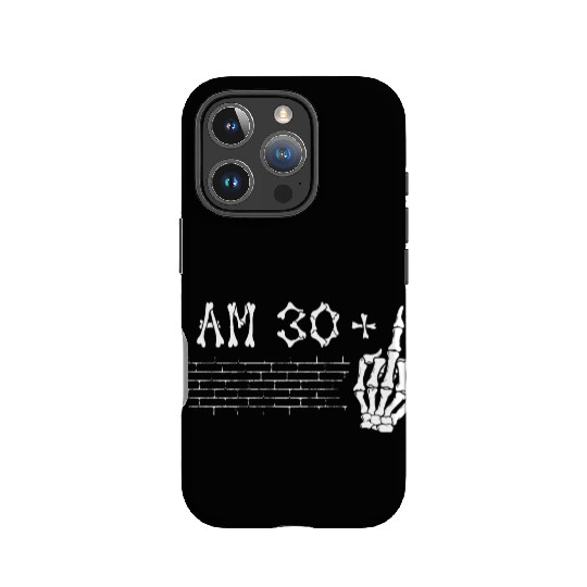 I Am 30 Plus Middle Finger - 31st Birthday IPhone Cases