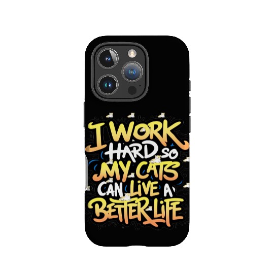 Cat pun quotes I work hard so my cat can live IPhone Cases