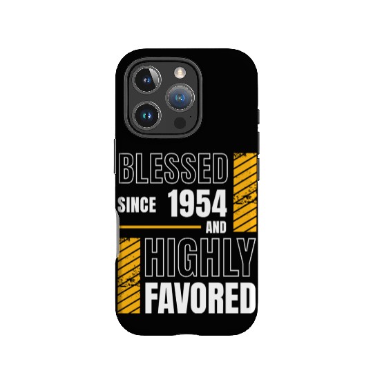 Blessed Since 1954 Highly Favored 70th Birthday IPhone Cases