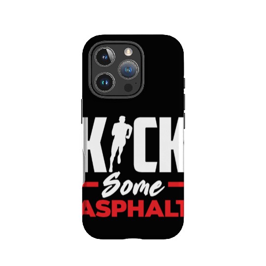 Kick Some Asphalt Running Motivation IPhone Cases
