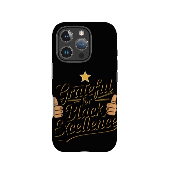 Grateful for Black Excellence IPhone Cases