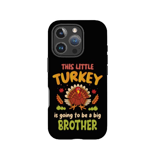 This little turkey big brother IPhone Cases