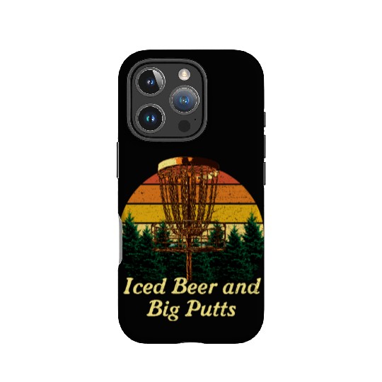 Iced Beer and Big Putts Disc Golf Beer Lover Golfe IPhone Cases