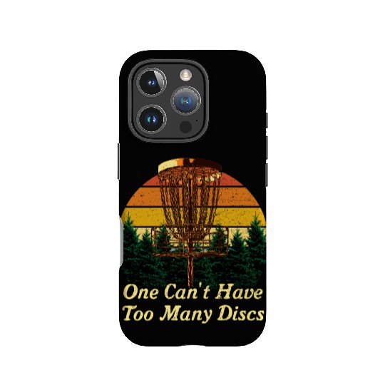 One Cant Have Too Many Discs Funny Disc Golf Humor IPhone Cases