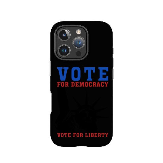 Vote for Democracy, Vote for Liberty US Election IPhone Cases