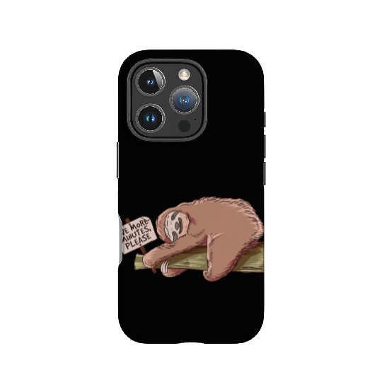 Slothy Five More Minutes Please Sloth IPhone Cases