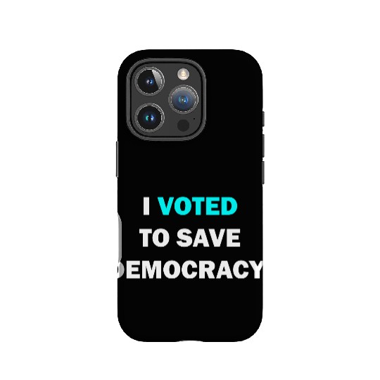 I voted to save democracy white IPhone Cases