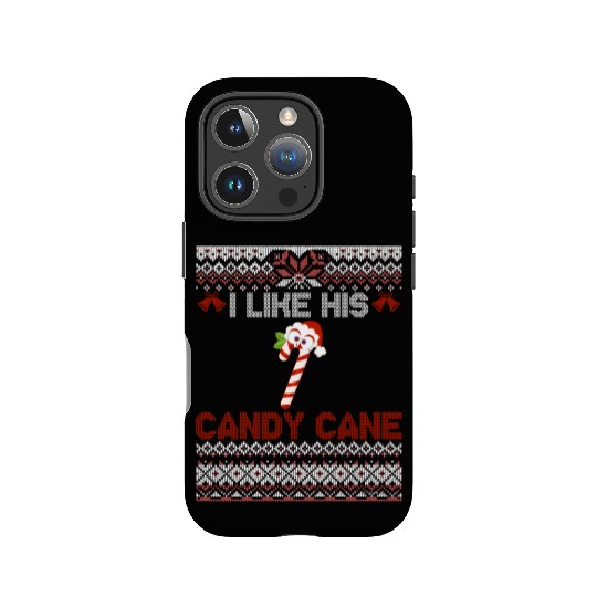 I Like His Candy Cane Funny Couples Ugly Xmas IPhone Cases