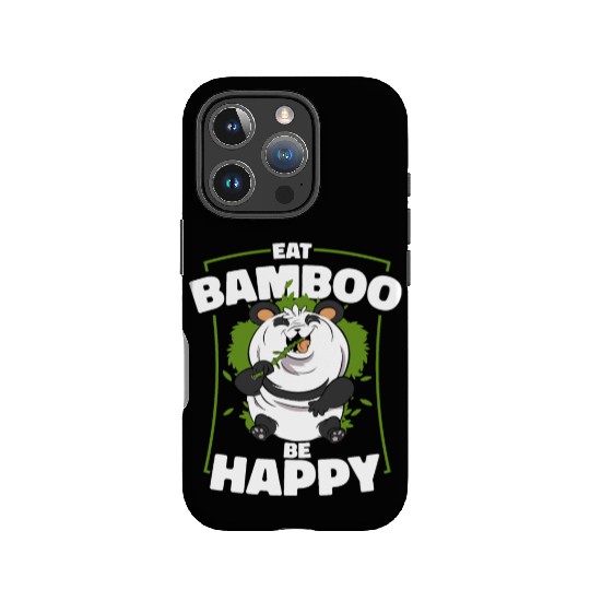 Eat Bamboo Be Happy Panda Bear Friend Lover Giant IPhone Cases