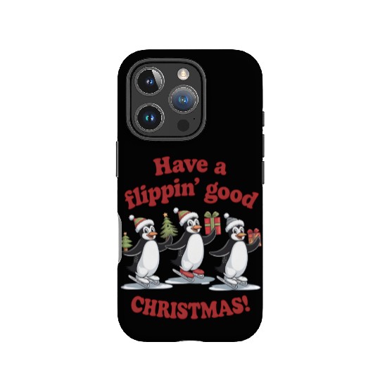 Have a flippin good CHRISTMAS IPhone Cases
