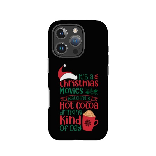 Its a Christmas Movies Watching and Hot Cocoa IPhone Cases